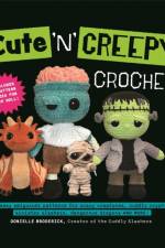Cute 'n' Creepy Crochet af Donielle Broderick