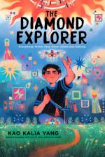 The Diamond Explorer af Kao Kalia Yang