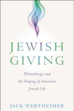 Jewish Giving af Jack Wertheimer