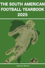 The South American Football Yearbook 2025 af Gabriel Mantz