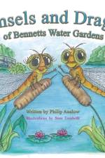 Damsels and Dragons of Bennetts Water Gardens af Philip Anslow