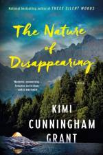The Nature of Disappearing af Kimi Cunningham Grant