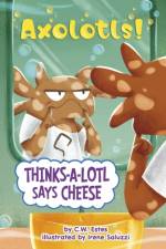 Thinks-a-Lotl Says Cheese af C.W. Estes
