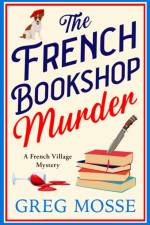 The French Bookshop Murder af Greg Mosse