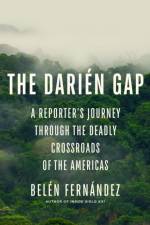 The Darien Gap af Belen Fernandez