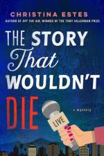 The Story That Wouldn't Die af Christina Estes