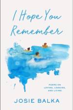 I Hope You Remember af Josie Balka