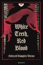 White Teeth, Red Blood af Various Authors