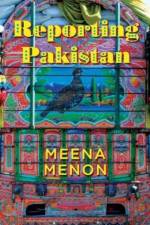 Reporting Pakistan af Meena Menon