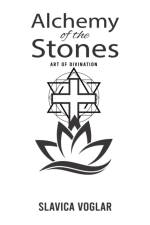 Alchemy of the Stones af Slavica Voglar