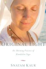 Original Light af Snatam Kaur