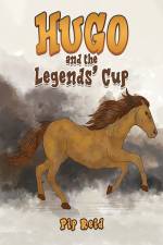 Hugo and the Legends’ Cup af Pip Reid