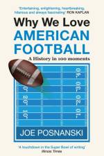 Why We Love American Football af Joe Posnanski