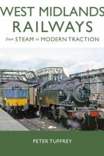West Midlands Railways af Peter Tuffrey