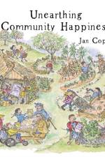 Unearthing Community Happiness af Jan Copley