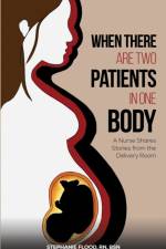 When There Are Two Patients in One Body
