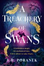 A Treachery of Swans af A. B. Poranek