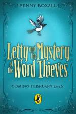 Letty and the Mystery of the Word Thieves af Penny Boxall