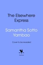 The Elsewhere Express af Samantha Sotto Yambao