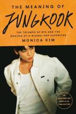 The Meaning of Jungkook af Monica Kim