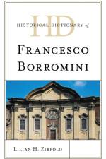 Historical Dictionary of Francesco Borromini af Lilian H. Zirpolo