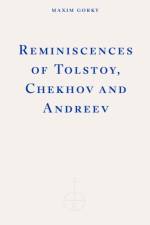 Reminiscences of Tolstoy, Chekhov and Andreev af Maxim Gorky