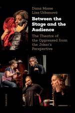 Between the Stage and the Audience af Dana Moree