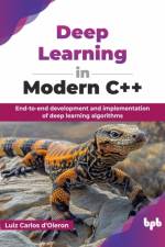 Deep Learning in Modern C++ af Luiz Carlos d'Oleron
