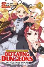 CALL TO ADVENTURE! Defeating Dungeons with a Skill Board (Manga) Vol. 10 af Aki Hagiu