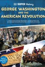 DK Super History George Washington and the American Revolution af DK