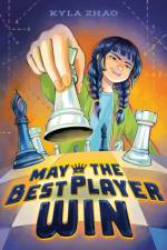 May the Best Player Win af Kyla Zhao