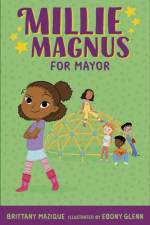 Millie Magnus for Mayor af Brittany Mazique
