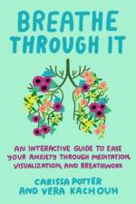 Breathe Through it af Carissa (Carissa Potter) Potter