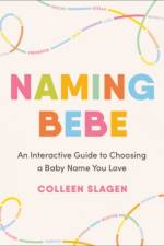Naming Bebe af Colleen (Colleen Slagen) Slagen