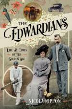 The Edwardians af Nicola Rippon