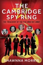 The Cambridge Spy Ring af Shawnna Morris