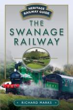 The Swanage Railway af Richard Marks