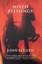 Mixed Blessings af John Seilern
