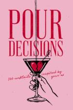 Pour Decisions af Editors of Cider Mill Press
