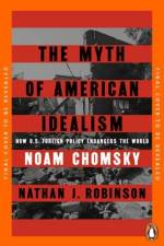 The Myth of American Idealism af Noam Chomsky