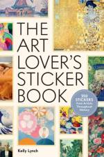 The Art Lover's Sticker Book af Kelly Lynch