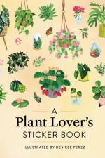 A Plant Lover's Sticker Book af Workman Publishing