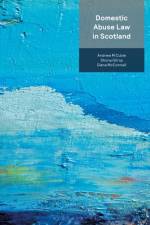 Domestic Abuse Law in Scotland af Andrew M Cubie