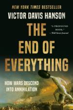 The End of Everything af Victor D Hanson
