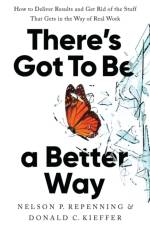 There's Got to Be a Better Way af Donald C. Kieffer