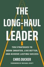 The Long-Haul Leader af Chris Ducker