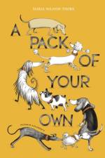A Pack of Your Own af Maria Nilsson Thore