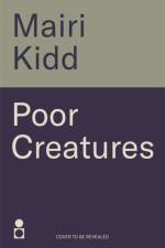 Poor Creatures af Mairi Kidd