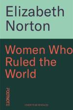 Women Who Ruled the World af Elizabeth Norton