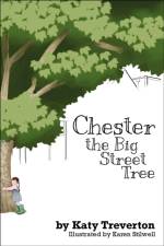 Chester The Big Street Tree af Katy Treverton